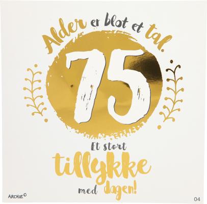 Alder er blot et tal. 75 Et stort...