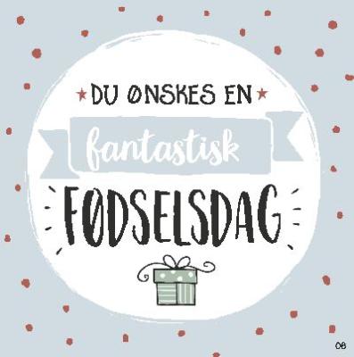 Du ønskes en fantastik Fødselsdag